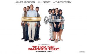 2010 Tyler Perry's Why Did I Get Married Too